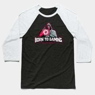 Born to Gaming Forced to Work funny gaming Baseball T-Shirt